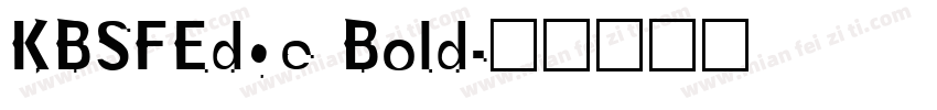 KBSFEdge Bold字体转换